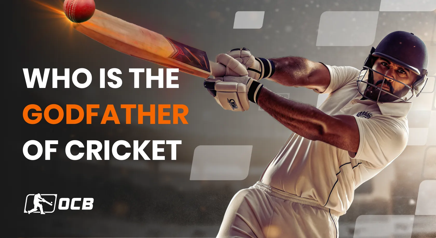 godfather of cricket